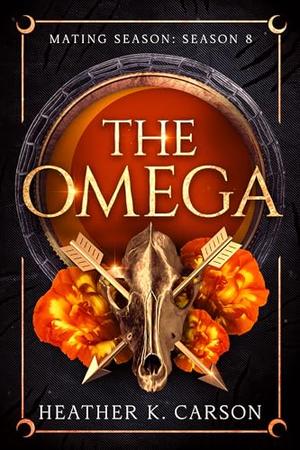 The Omega: Mating Season: Season 8 by Heather K. Carson