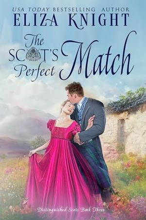 The Scot's Perfect Match (Distinguished Scots #3)