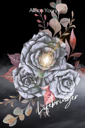 Lifebringer by Allison Young