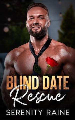 Blind Date Rescue by Serenity Raine