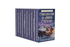 Christmastime in Amish Country: 10 Book Box Set by Miriam Beiler