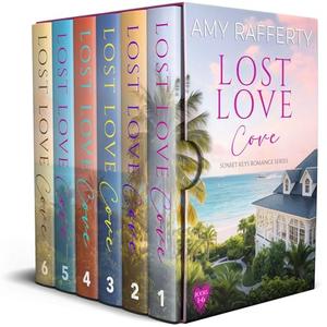 Lost Love Cove: The Complete Collection by Amy Rafferty