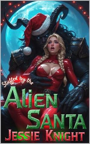 Stuffed by the Alien Santa: A Knotty Holiday Romance (iManifest #10)