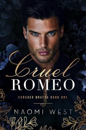 Cruel Romeo by Naomi West