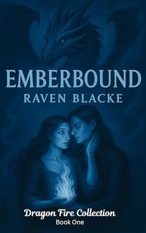 Emberbound by Raven Blacke
