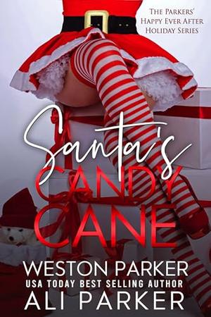 Santa's Candy Cane by Ali Parker, Weston Parker
