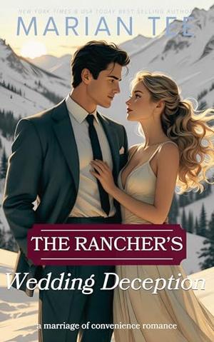 The Rancher’s Wedding Deception by Marian Tee
