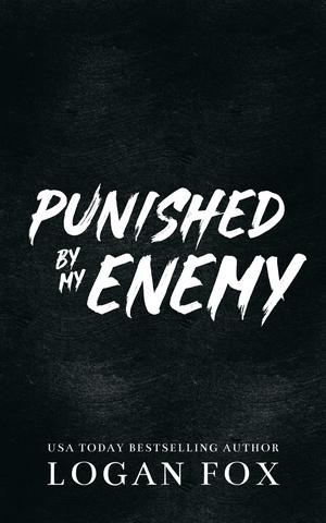 Punished by my Enemy by Logan Fox