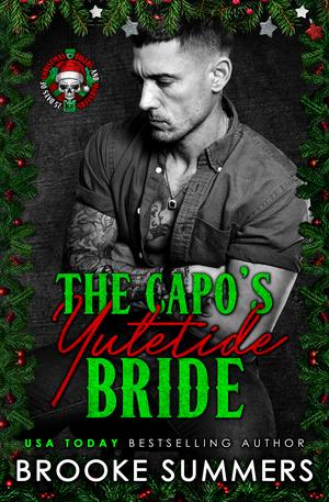 The Capo's Yuletide Bride: A Boston Elite Syndicate Novella by Brooke Summers
