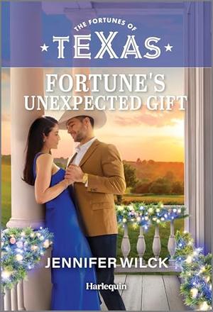 Fortune's Unexpected Gift by Jennifer Wilck