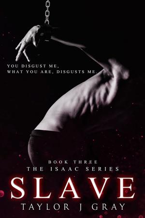Slave by Taylor J. Gray