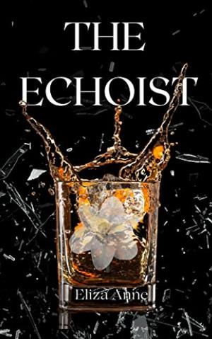 The Echoist by Eliza Anne