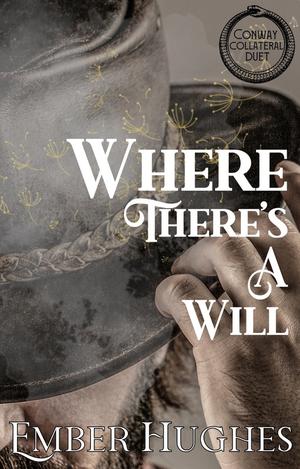 Where There’s A Will by Ember Hughes