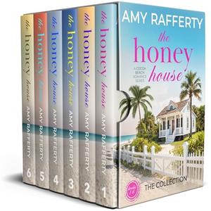 The Honey House Collection: Books 1-6: Six Heartwarming Stories by Amy Rafferty