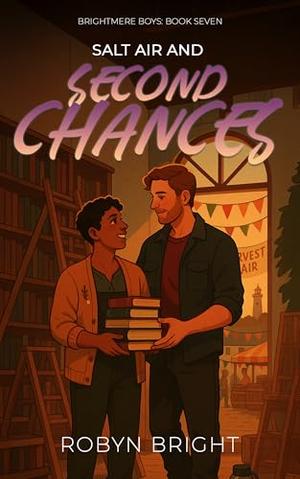 Salt Air and Second Chances: A Gentle Giant, Anxious Academic MM Romance (Brightmere Boys: #7)