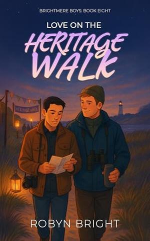 Love on the Heritage Walk: A Wanderer, Steady-Hearted Warden MM Romance (Brightmere Boys: #8)