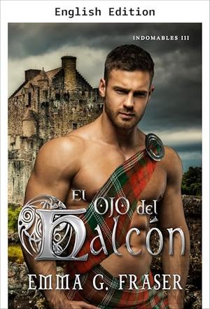 The Hawk's Eye by Emma G. Fraser