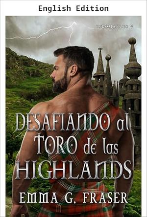 Challenging the Highland Bull by Emma G. Fraser