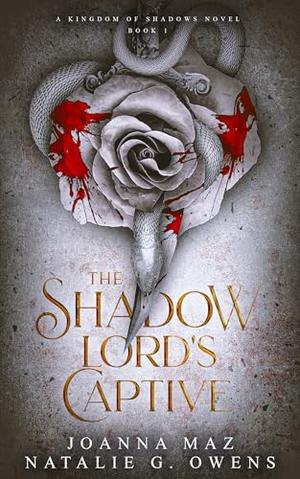The Shadow Lord's Captive (Fated Mates Romantasy) by Joanna Maz, Natalie G. Owens