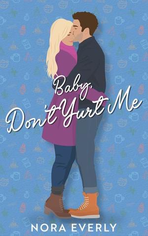 Baby, Don't Yurt Me by Nora Everly