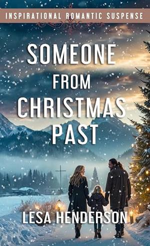 Someone From Christmas Past by Lesa Henderson