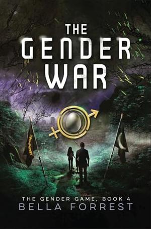 The Gender War: The Gender Game Book 4 by Bella Forrest