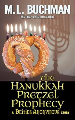 The Hanukkah Pretzel Prophecy by M.L. Buchman