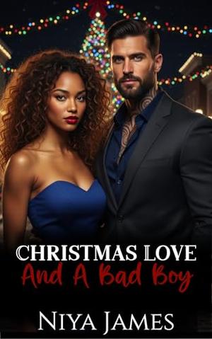 Christmas Love And A Bad Boy: A Small Town Second Chance Romance (The Bad Boys of Bells Spring #3)