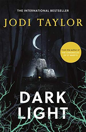 Dark Light by Jodi Taylor