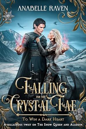 Falling for the Crystal Fae by Anabelle Raven