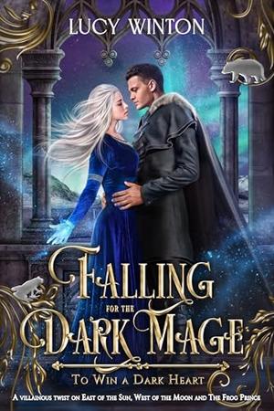 Falling for the Dark Mage (To Win a Dark Heart #11)