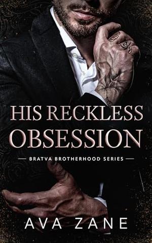 His Reckless Obsession by Ava Zane