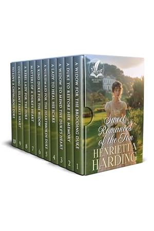 Sweet Romances of the Ton: A Historical Regency Romance Collection by Henrietta Harding