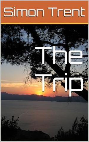 The Trip by Simon Trent