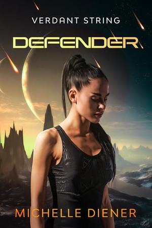Defender (Verdant String #8)