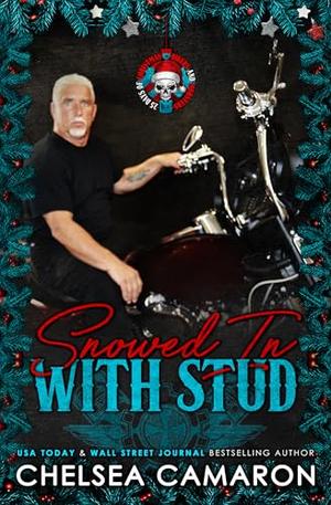 Snowed in with Stud: 25 Days of Christmas: Bikers & Mobsters by Chelsea Camaron