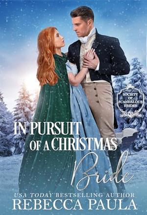 In Pursuit of a Christmas Bride by Rebecca Paula
