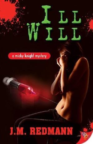 Ill Will by J.M. Redmann