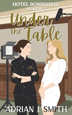Under the Table (Hotel Bombshell #2)