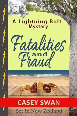 Fatalities and Fraud by Casey Swan