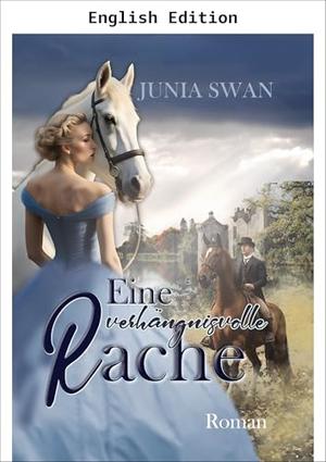 A Fateful Revenge by Junia Swan