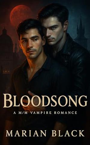 Bloodsong: A M/M Vampire Romance by Marian Black