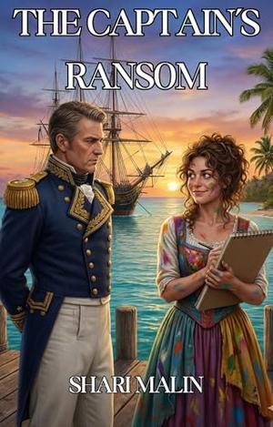 The Captain’s Ransom by Shari Malin