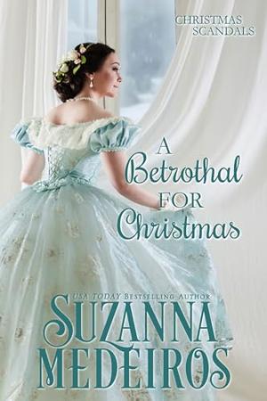 A Betrothal for Christmas (Christmas Scandals #4)