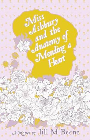 Miss Ashbury and the Anatomy of Mending a Heart (Love from London #4)