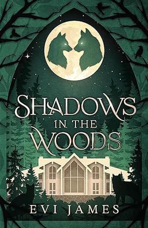 Shadows in the Woods by Evi James