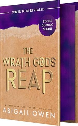 The Wrath Gods Reap by Abigail Owen