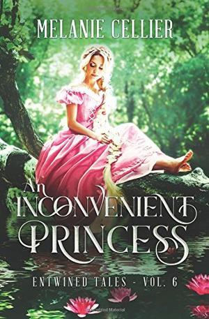 An Inconvenient Princess by Melanie Cellier