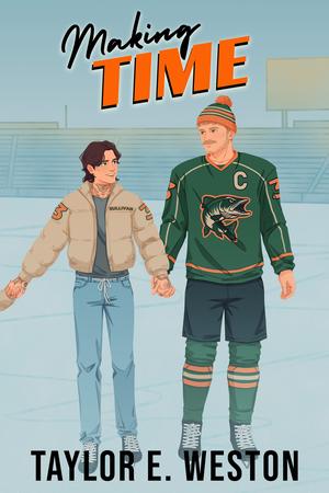 Making Time by Taylor E. Weston