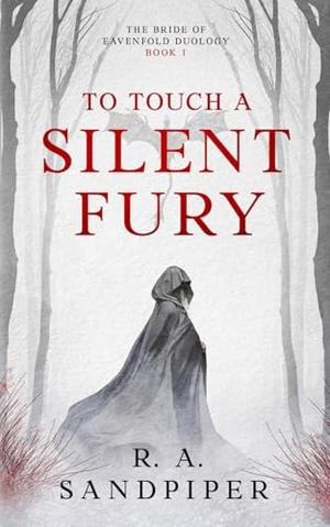 To Touch A Silent Fury (The Bride of Eavenfold #1)